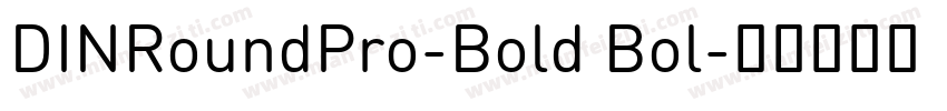 DINRoundPro-Bold Bol字体转换